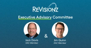 ReVisionz Executive Advisory Committee members Jack Davis and Jim Quinn